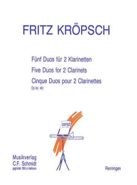 Kroepsch, Fritz: Five Clarinet Duos | CEFES – CAMco Music, LLC