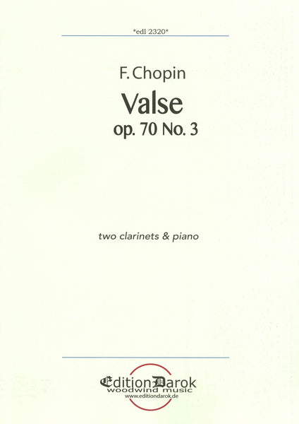 Chopin: Waltz, Op. 70 No. 3, arranged for 2 clarinets & piano