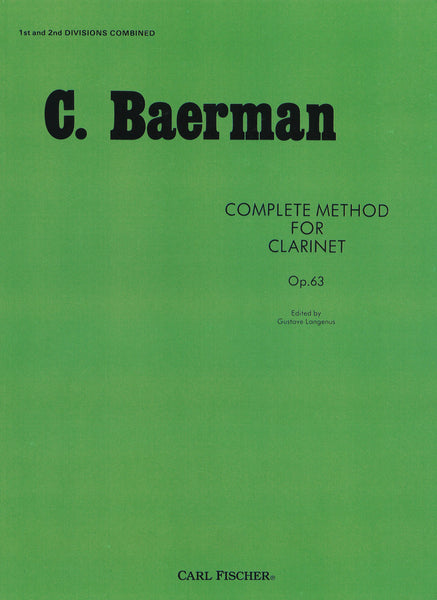 Baermann, Carl: Clarinet Method, Op. 63, Div. I-II | Carl Fischer
