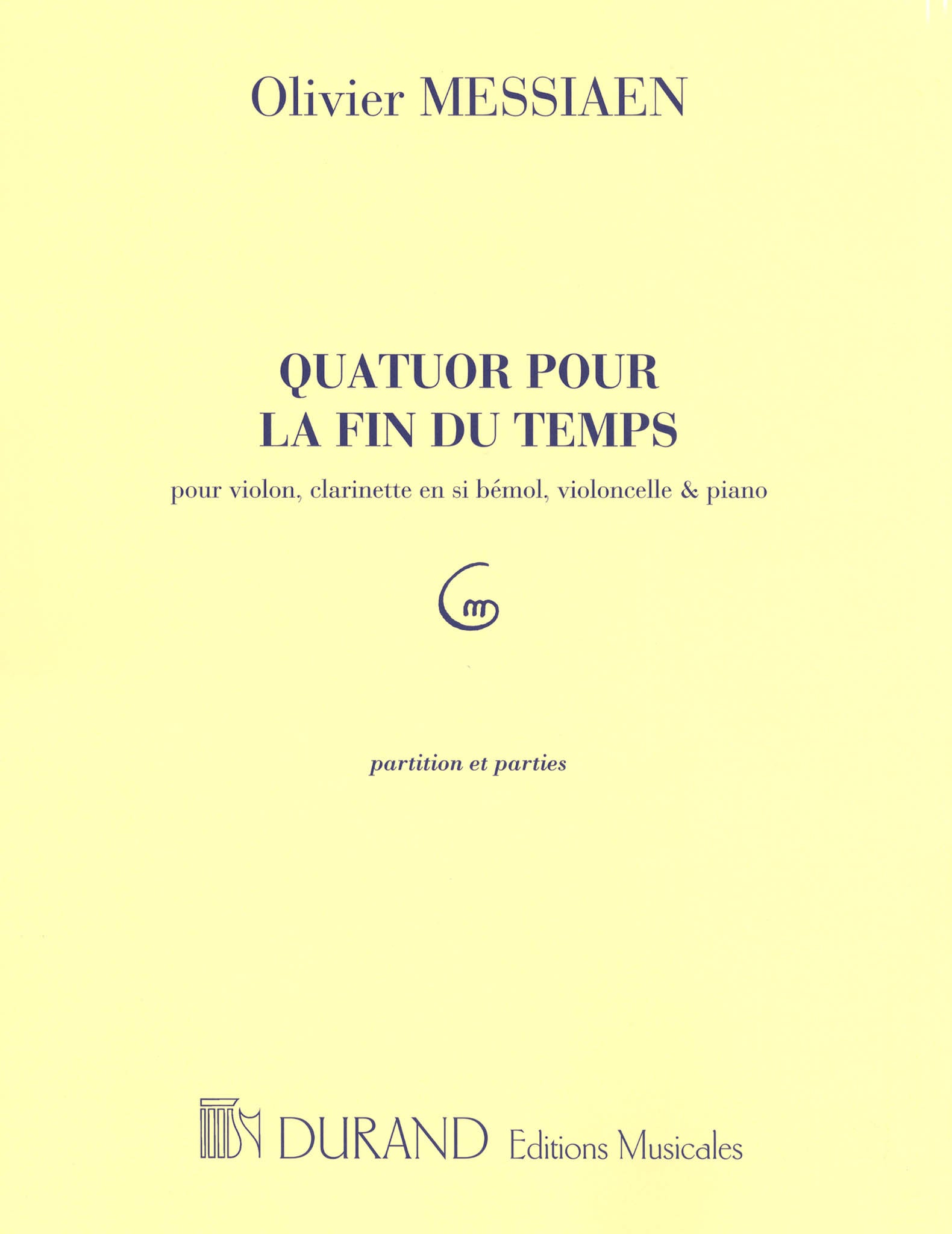Messiaen, Olivier_Quatuor pour la fin du temps (score & parts)