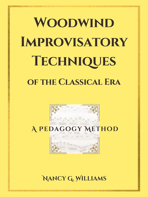 Nancy Williams Woodwind Improvisatory Techniques Classical Era pedagogy method cover