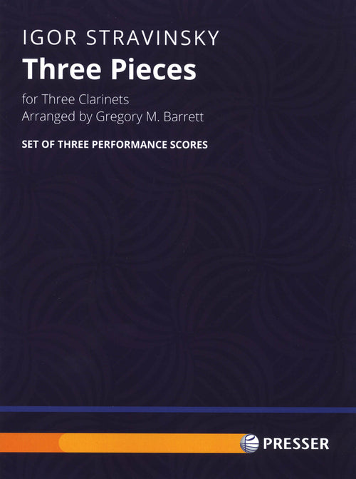Stravinsky Three Pieces arranged for 3 Clarinets Barrett cover