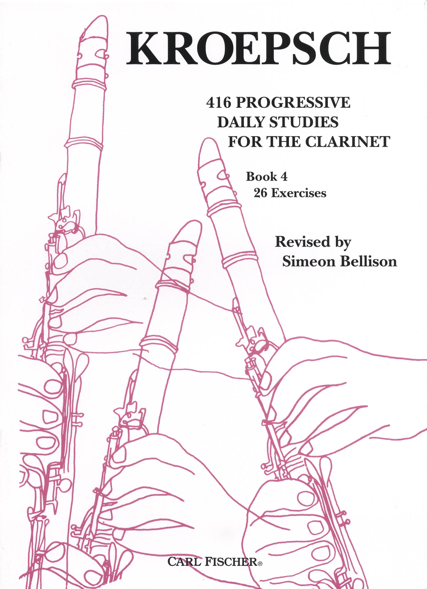 – Fischer Kroepsch: CAMco LLC Book 4 Clarinet Music, Studies, Carl 416 Progressive |