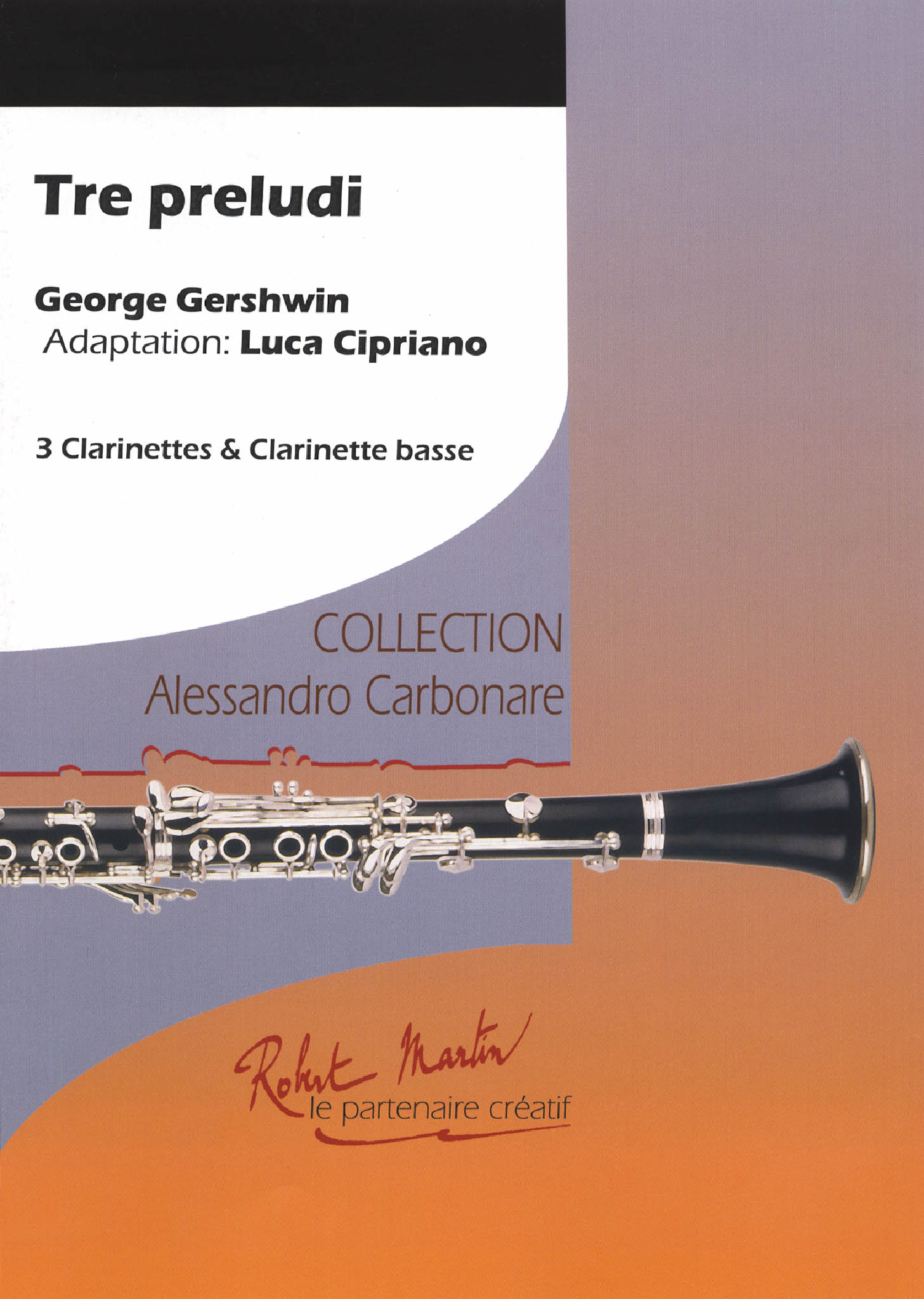 Gershwin 3 Preludes, for clarinet quartet Cover