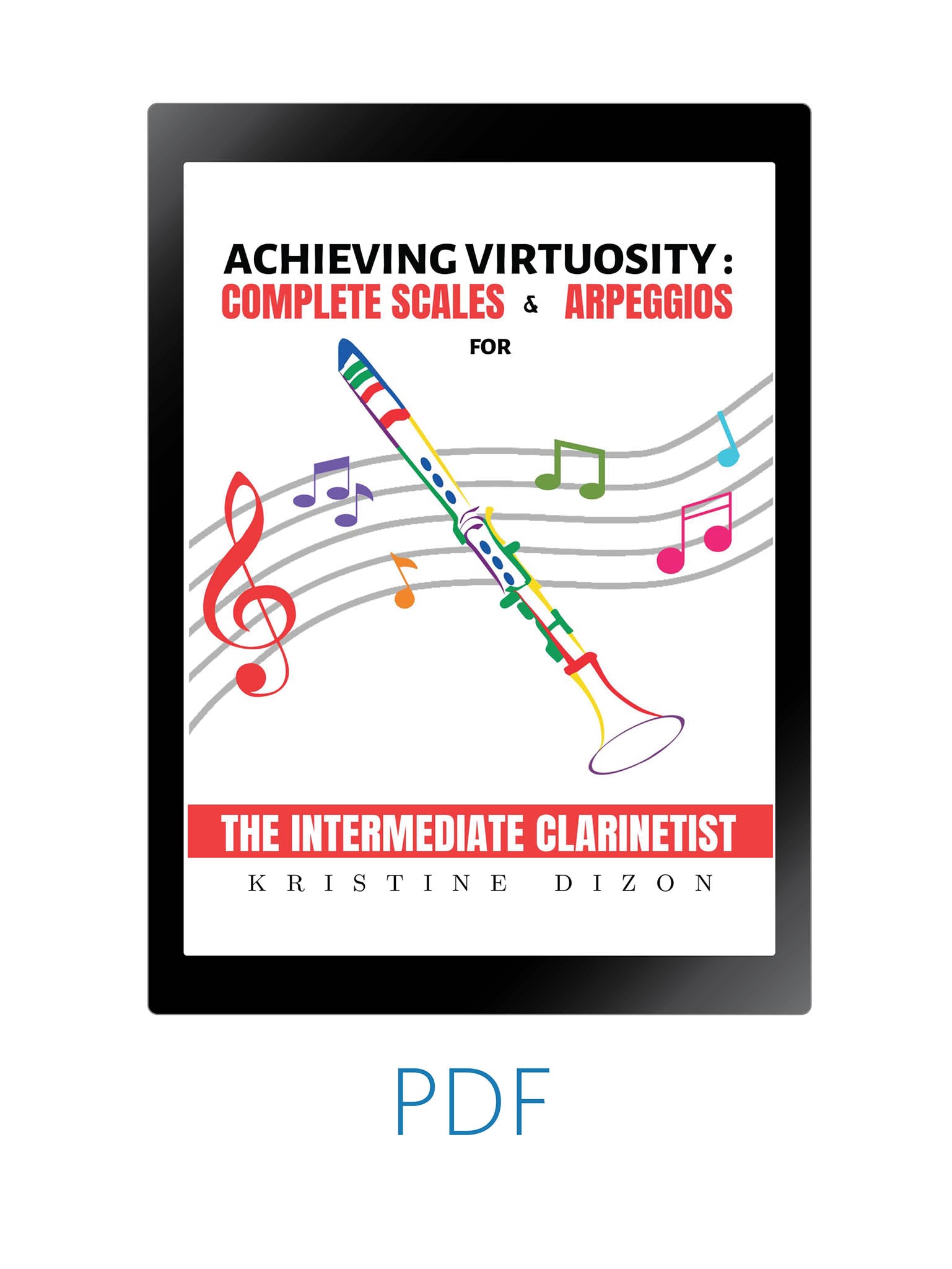 Dizon Achieving Virtuosity: Complete Scales & Arpeggios Intermediate Clarinetist digital PDF format