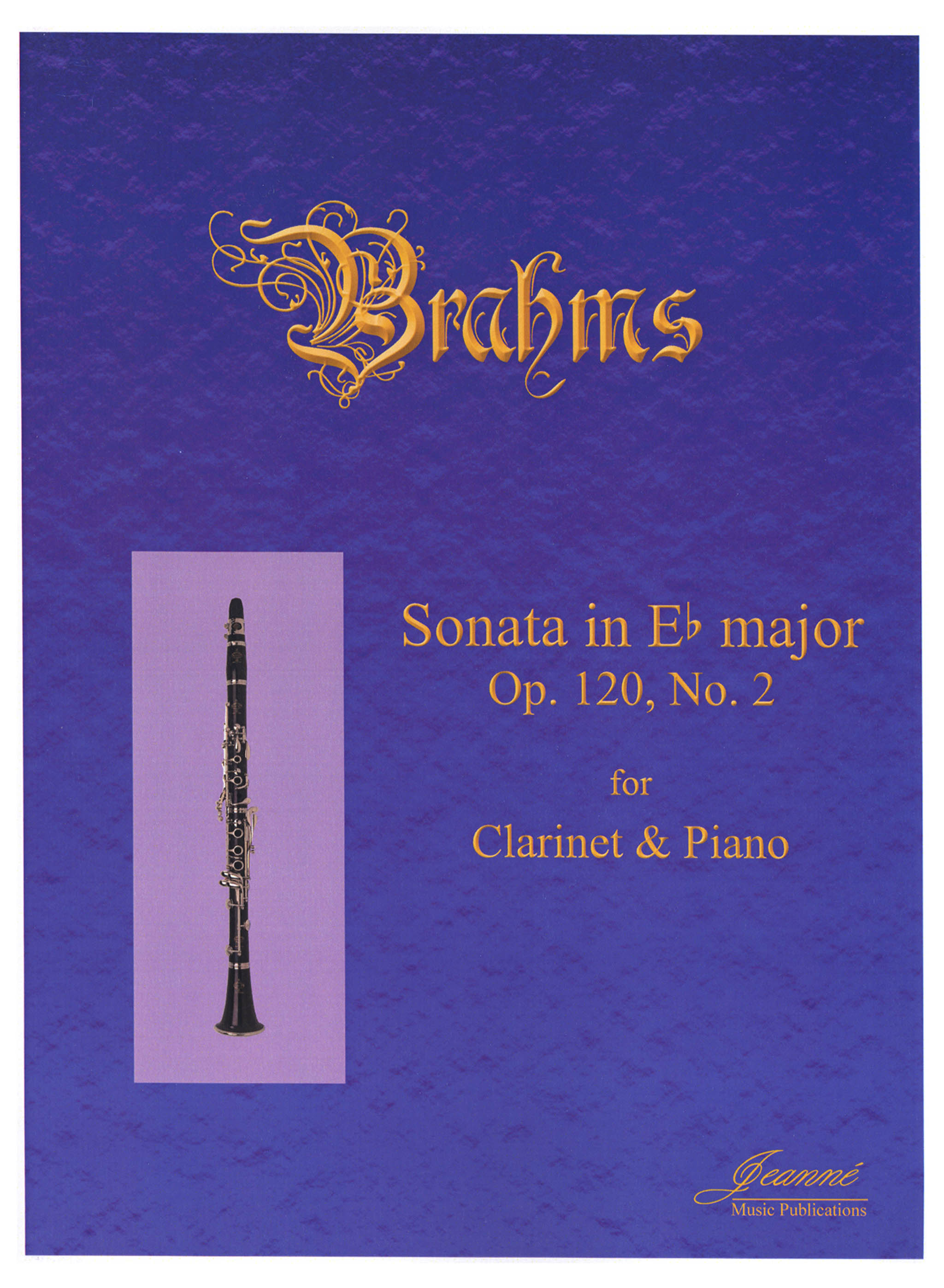 Brahms Sonata in E-flat Major Op 120 #2 for Clarinet & Piano