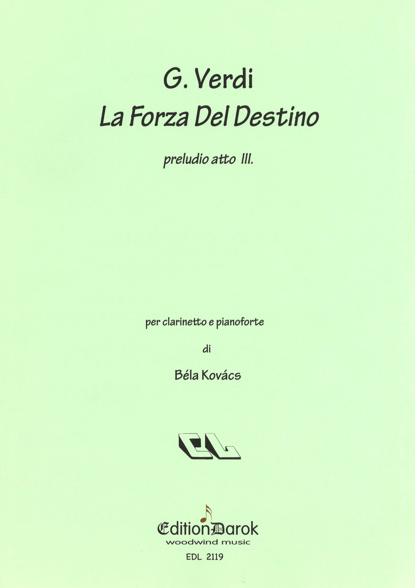 Verdi Pelude to Act 3, from ‘La Forza del Destino’ arranged for clarinet piano Kovacs cover